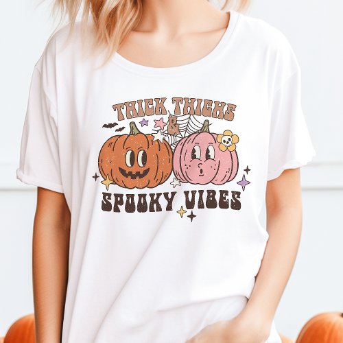 Thick Thighs  Spooky Vibes Retro Halloween T_Shirt