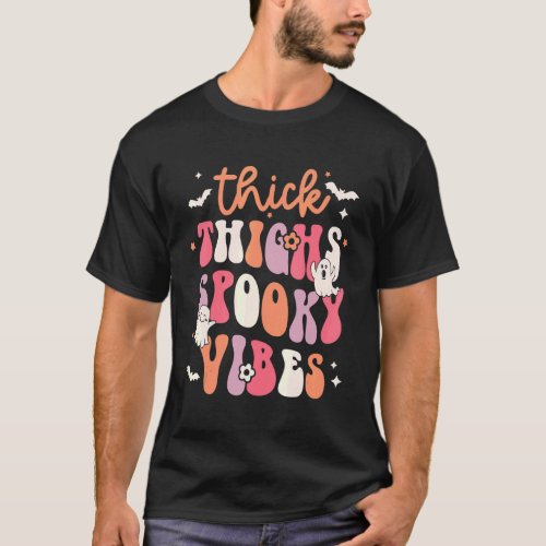 Thick Thighs Spooky Vibes Retro Halloween Trick Tr T_Shirt