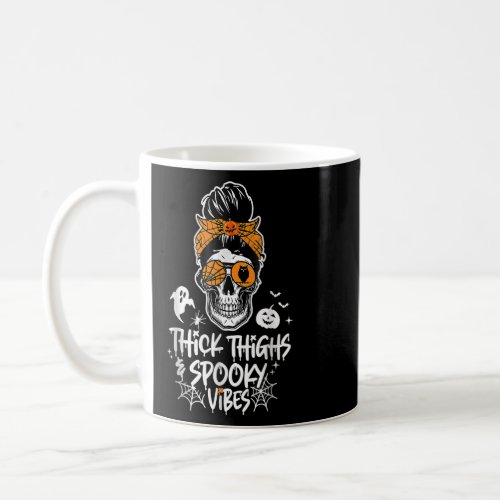 Thick Thighs  Spooky Vibes Skull Messy Bun Hallow Coffee Mug