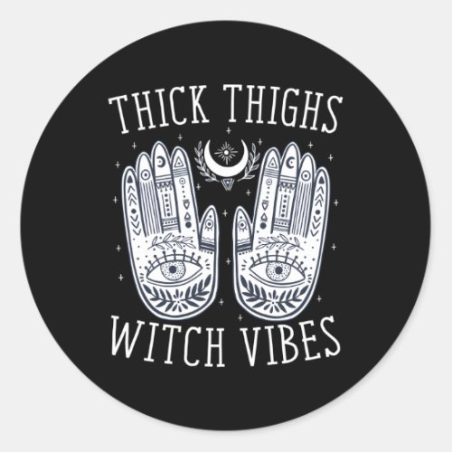 Thick Thighs Witch S Halloween Classic Round Sticker