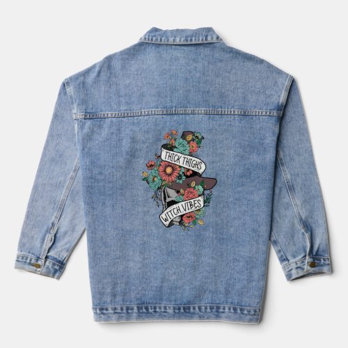 Thick Thighs Witch Vibes Floral Skull Witch Hat Ha Denim Jacket