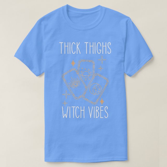 Thick Thighs Witch Vibes Tarot Cards Funny Hallowe T-Shirt (Design Front)