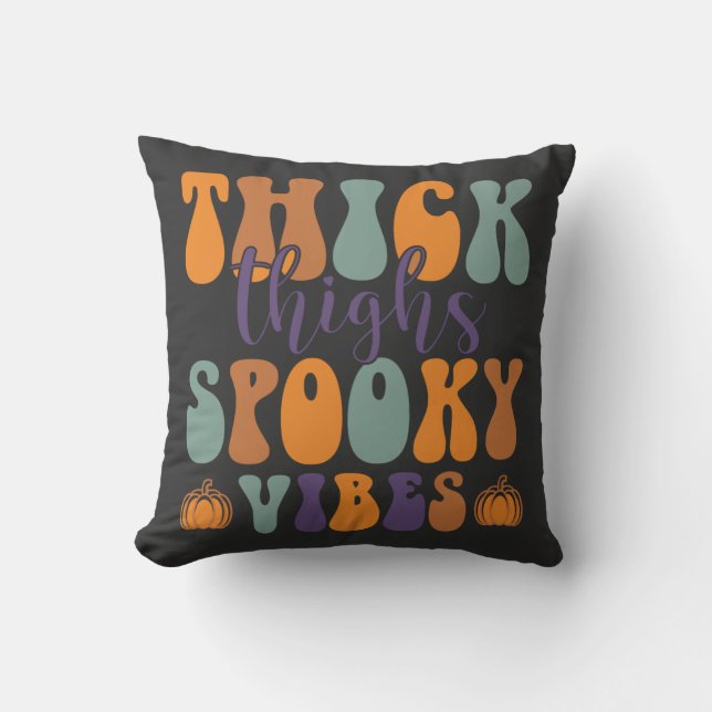 Thick Thigs Spooky Vibes-Halloween-Pumpkin-Funny Throw Pillow (Front)