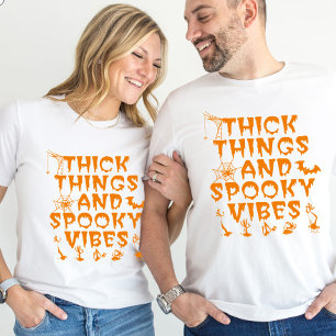 Thick Things and Spooky Vibes Halloween T-Shirt