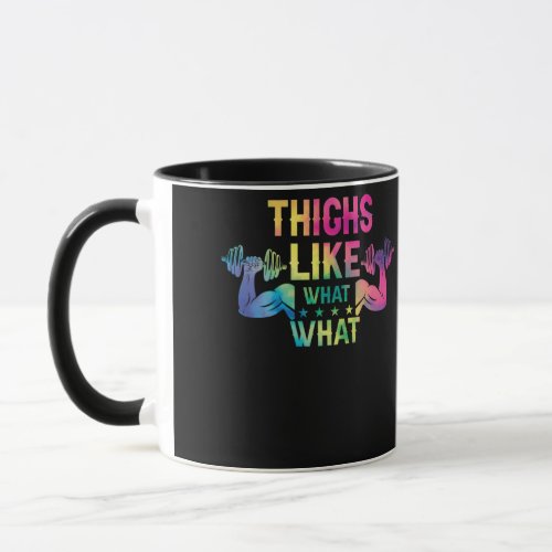 Thighs Like What What_Fitness Workout Gym Mug