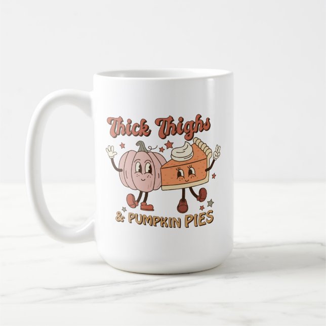 Thighs & Pumpkin Pies Funny Retro Thanksgiving Coffee Mug (Left)