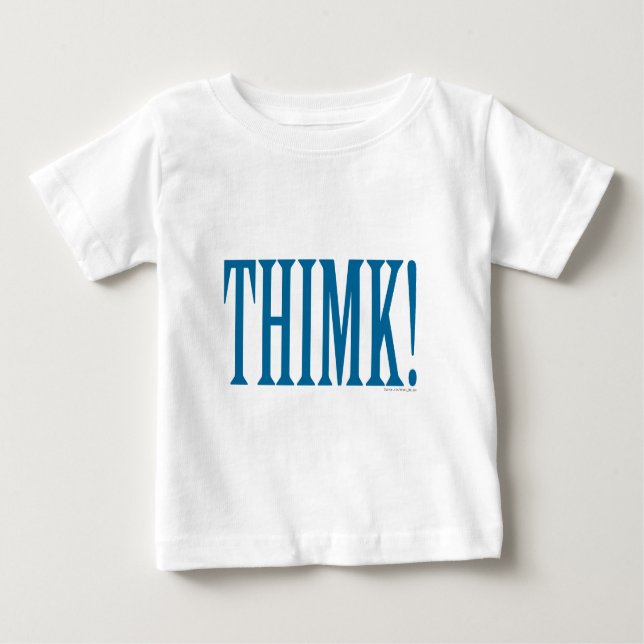 THIMK! BABY T-Shirt (Front)