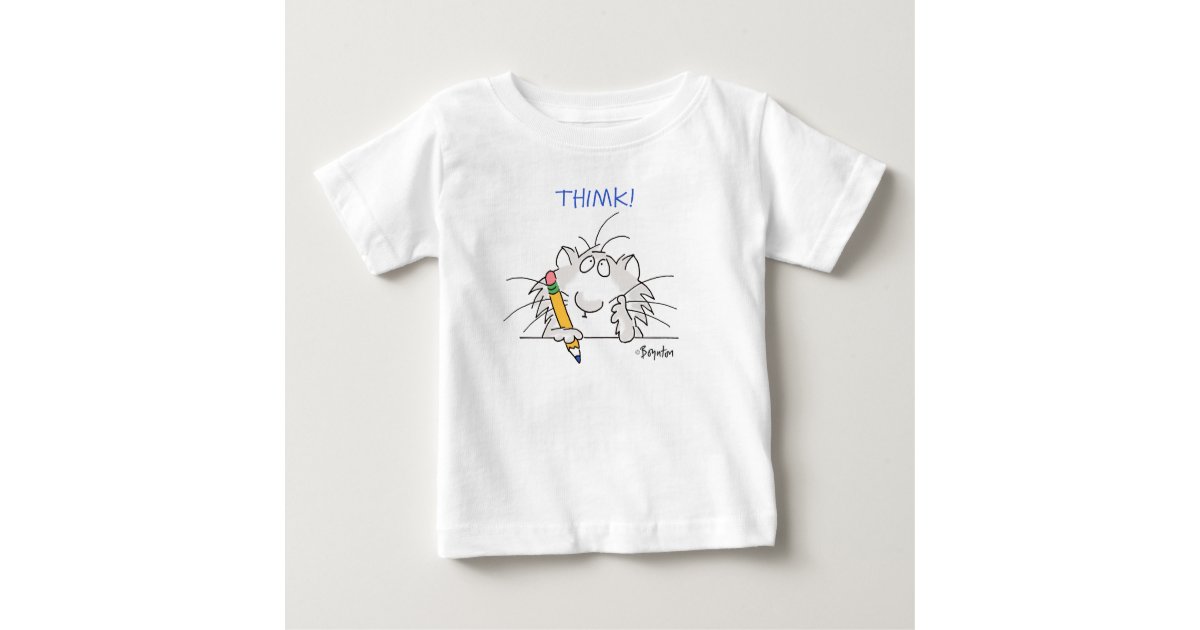 THIMK! by Boynton Baby T-Shirt Zazzle