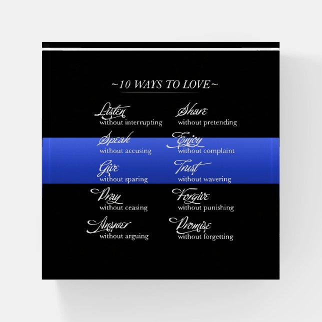 Thin Blue Line 10 Ways to Love Paperweight (Front)