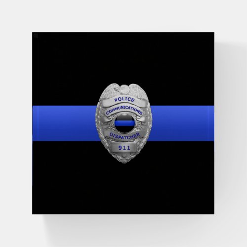 Thin Blue Line 911 Communications Dispatcher Badge Paperweight