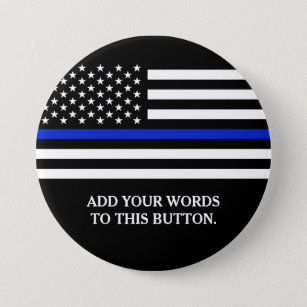 Thin Blue Line American Flag Custom Text Pinback Button