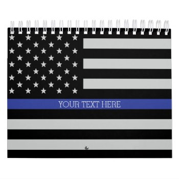 Thin Blue Line - American Flag Personalized Custom Calendar by American_Police at Zazzle