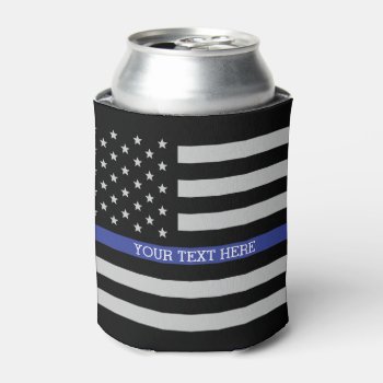 Thin Blue Line - American Flag Personalized Custom Can Cooler by American_Police at Zazzle