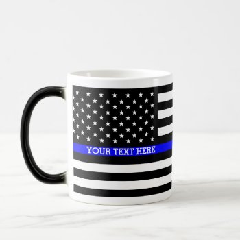 Thin Blue Line - American Flag Personalized Custom Magic Mug by American_Police at Zazzle