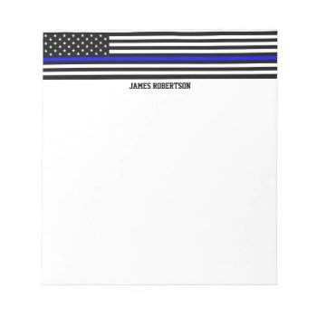 Thin Blue Line - American Flag Personalized Custom Notepad by American_Police at Zazzle