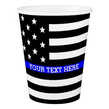Thin Blue Line - American Flag Personalized Custom Paper Cup by American_Police at Zazzle