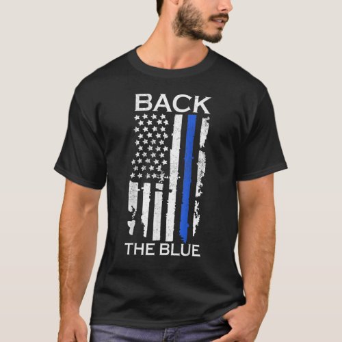 Thin Blue Line Back the Blue American Flag Police T_Shirt