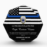 Thin Blue Line Captain Badge Acrylic Award<br><div class="desc">Customize this beautiful gift with your own text to suit the circumstances. It makes a wonderful gift for all of the usual gift occasions but also in acknowledgement of personal achievement, recognition, promotion or retirement. It is intended to honor the courageous men and women who protect our communities. This is...</div>