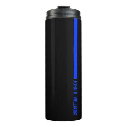 Thin Blue Line Ending With a Custom Name Thermal Tumbler