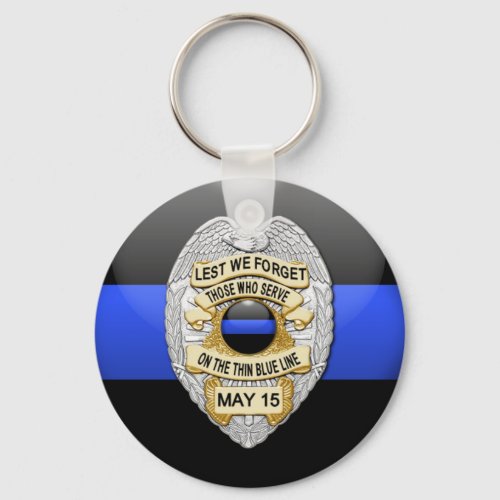 Thin Blue Line  Lest We Forget Badge Keychain