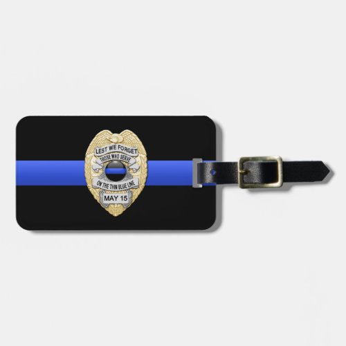 Thin Blue Line Lest We Forget Police Badge Luggage Tag