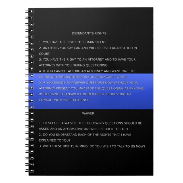 Thin Blue Line & Miranda Rights Warning and Waiver Notebook (Front)