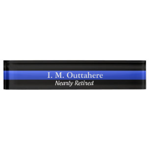 Thin Blue Line - Nearly Retired Name Plate