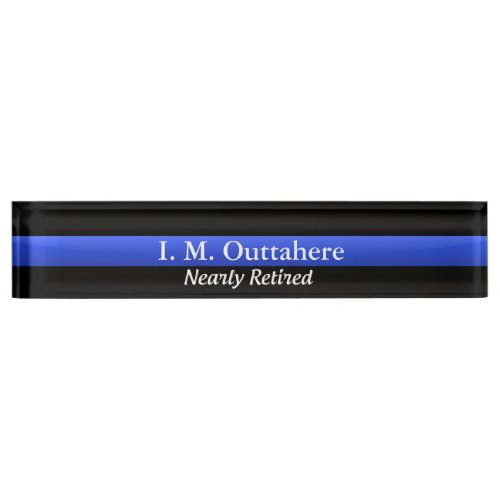 Thin Blue Line _ Nearly Retired Name Plate