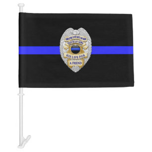 Thin Blue Line No Greater Love Badge Car Flag