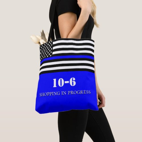 [Thin Blue Line} Police Officer 10-6 Code Shopping Tote Bag