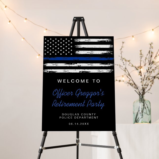 Thin Blue Line Police Retirement Party Welcome Foam Board (In Situ (Stand))