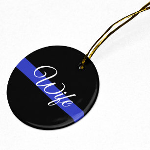 Thin Blue Line: Police Wife Ceramic Ornament