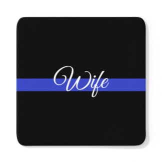 Thin Blue Line: Police Wife Drink Coaster