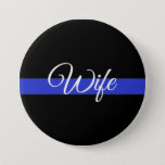 Thin Blue Line: Police Wife Pinback Button at Zazzle