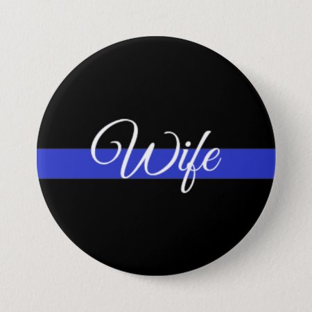 Thin Blue Line: Police Wife Pinback Button