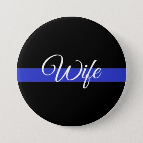 Thin Blue Line Police Wife Pinback Button