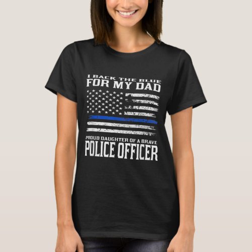 Thin Blue Line Proud Daughter Of Police Officer  T_Shirt