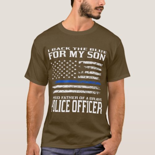 Thin Blue Line   Proud Father Of Police Officer T_Shirt
