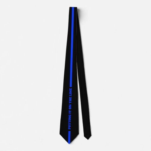 Thin Blue Line Putting it on the Line Police LEO Neck Tie