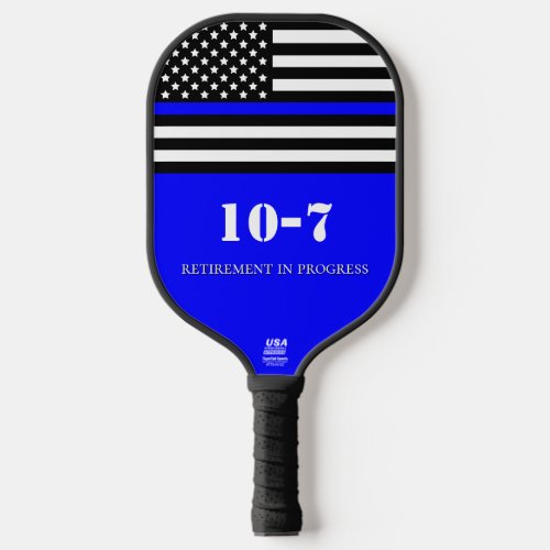[Thin Blue Line} Retired Police Officer 10-7 Pickleball Paddle