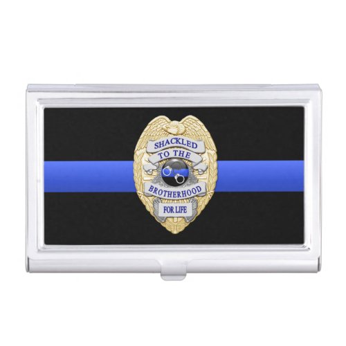 Thin Blue Line _ Shackled to the Brotherhood Badge Business Card Case