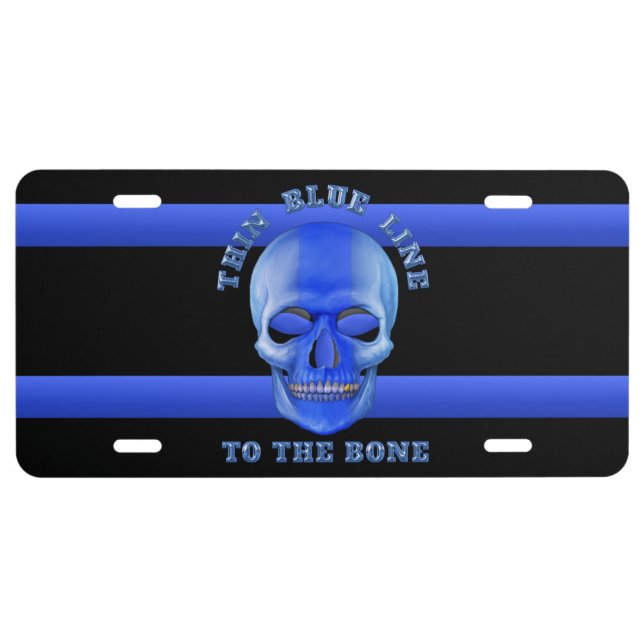 Thin Blue Line to the Bone License Plate (Front)