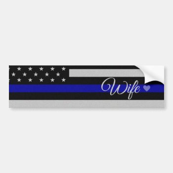 Thin Blue Line Wife Flag Bumper Sticker by ThinBlueLineDesign at Zazzle
