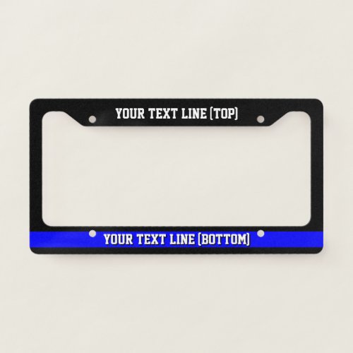 Thin Blue Line Your Text on a License Plate Frame