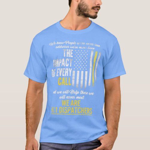 Thin Gold Line 911 Dispatcher Shirt We Know People