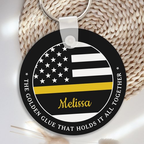 Thin Gold Line Golden Glue 911 Dispatcher Keychain