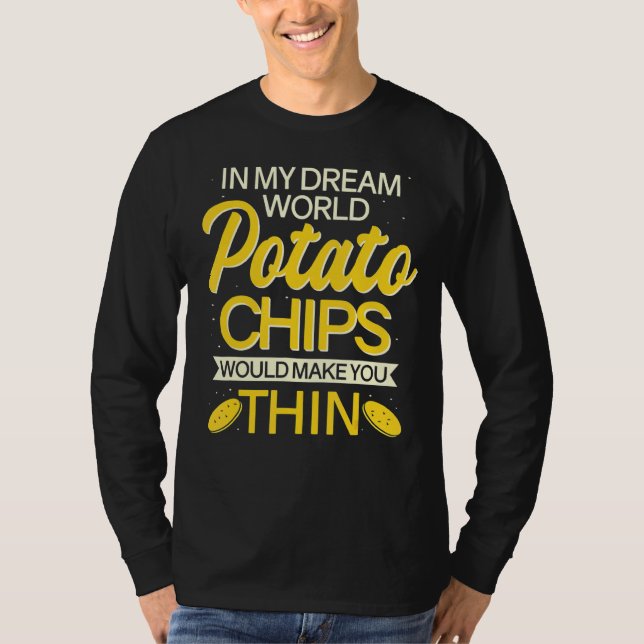 Thin Potato Chips Snack Lovers T-Shirt (Front)