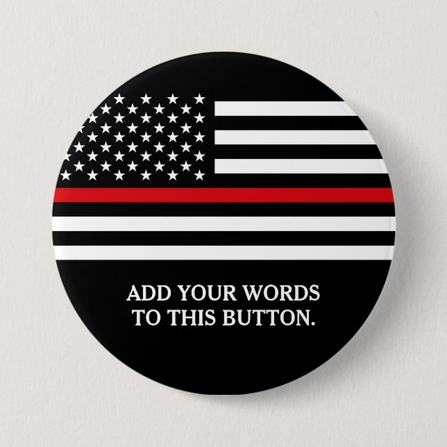 Thin Red Line American Flag Custom Text Button (Front)