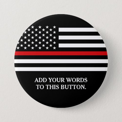 Thin Red Line American Flag Custom Text Button