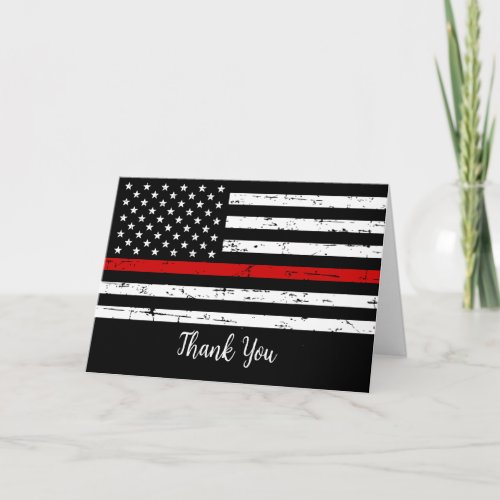 Thin Red Line Fire Departmen Firefighter Thank You Card